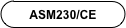 ASM230/CE