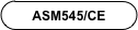 ASM545/CE